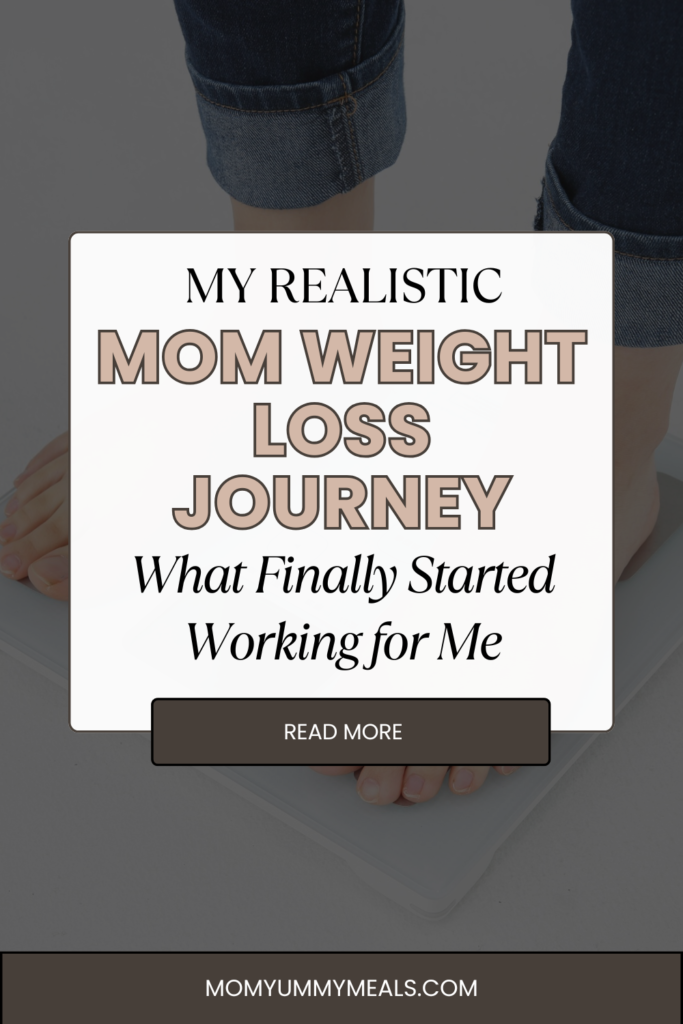 My Realistic Mom Weight Loss Journey