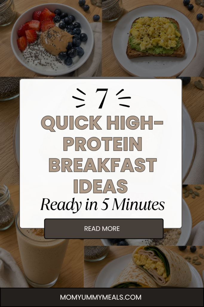 7 quick high protein breakfast ideas ready in 5 minutes including eggs, Greek yogurt, fruit, toast, and smoothies